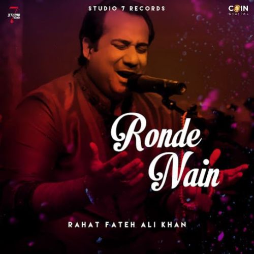 download Ronde Nain Rahat Fateh Ali Khan mp3 song ringtone, Ronde Nain Rahat Fateh Ali Khan full album download