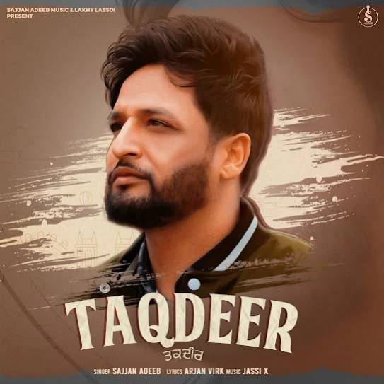 download Taqdeer Sajjan Adeeb mp3 song ringtone, Taqdeer Sajjan Adeeb full album download