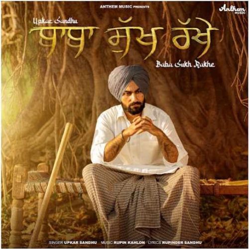 download Baba Sukh Rakhe Upkar Sandhu mp3 song ringtone, Baba Sukh Rakhe Upkar Sandhu full album download