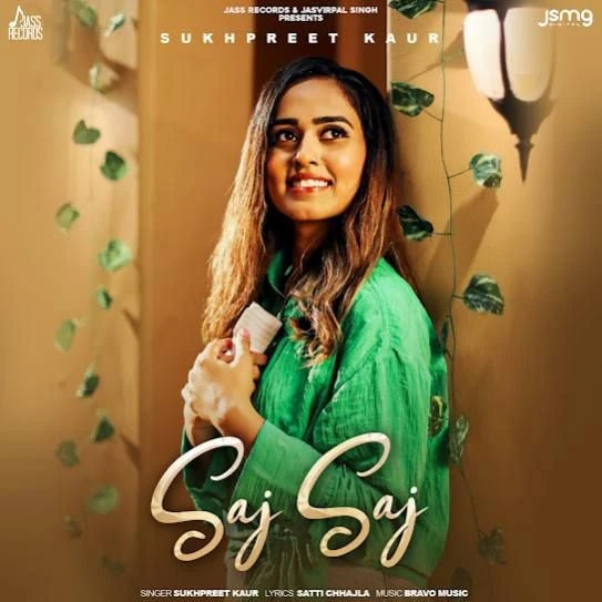 download Saj Saj Sukhpreet Kaur mp3 song ringtone, Saj Saj Sukhpreet Kaur full album download