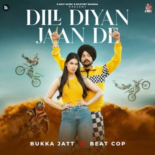 download Dill Diyan Jaan De Bukka Jatt mp3 song ringtone, Dill Diyan Jaan De Bukka Jatt full album download