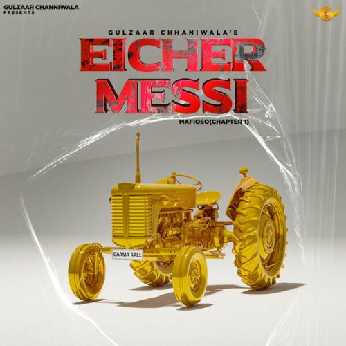 download Eicher Messi Gulzaar Chhaniwala mp3 song ringtone, Eicher Messi Gulzaar Chhaniwala full album download