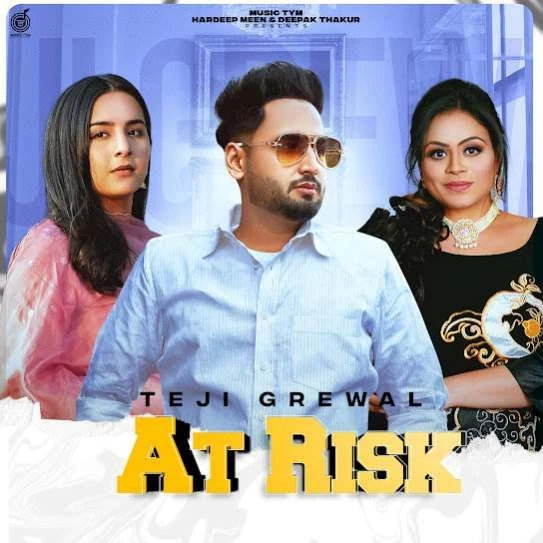 download At Risk Teji Grewal mp3 song ringtone, At Risk Teji Grewal full album download