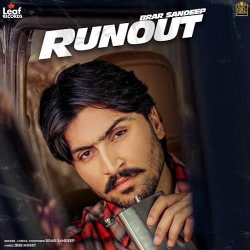 download Runout Brar Sandeep mp3 song ringtone, Runout Brar Sandeep full album download