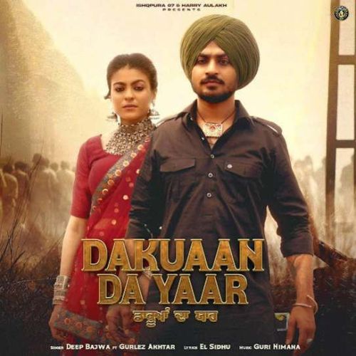 download Dakuaan Da Yaar Deep Bajwa mp3 song ringtone, Dakuaan Da Yaar Deep Bajwa full album download