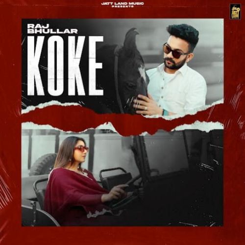 download Koke Raj Bhullar mp3 song ringtone, Koke Raj Bhullar full album download