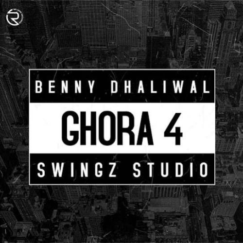 download Ghora 4 Benny Dhaliwal mp3 song ringtone, Ghora 4 Benny Dhaliwal full album download