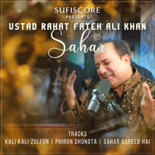 download Kali Kali Zulfon Rahat Fateh Ali Khan mp3 song ringtone, Sahar - EP Rahat Fateh Ali Khan full album download