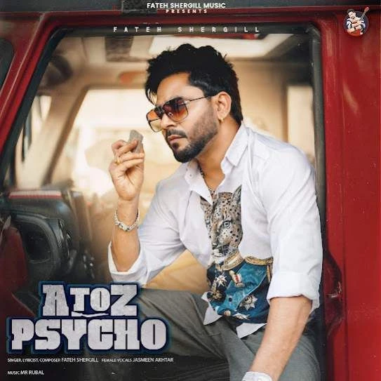 download A to Z Psycho Fateh Shergill mp3 song ringtone, A to Z Psycho Fateh Shergill full album download