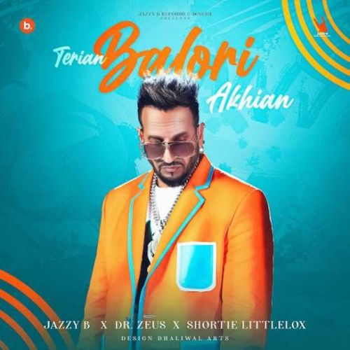 download Terian Balori Akhian Jazzy B mp3 song ringtone, Terian Balori Akhian Jazzy B full album download
