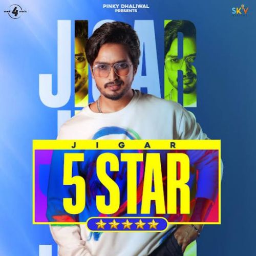 download Akhaan ve Akhaan Jigar mp3 song ringtone, 5 Star - EP Jigar full album download