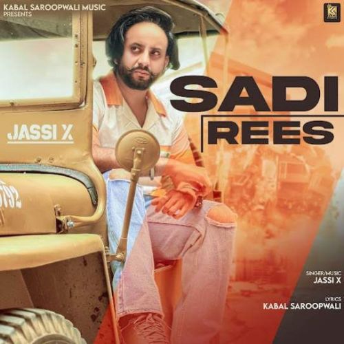 download Sadi Rees Jassi X mp3 song ringtone, Sadi Rees Jassi X full album download