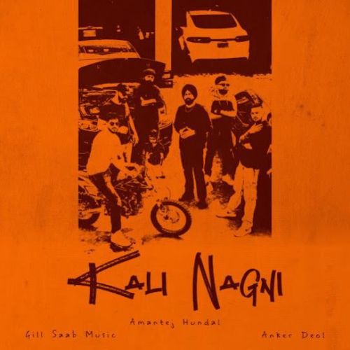 download Kali Nagni Amantej Hundal mp3 song ringtone, Kali Nagni Amantej Hundal full album download