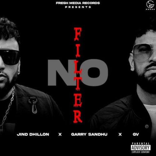 download NO FILTER Garry Sandhu mp3 song ringtone, NO FILTER Garry Sandhu full album download