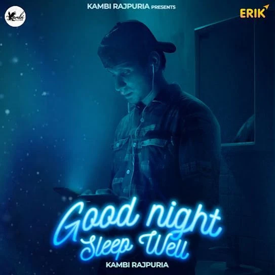 download Good Night Sleep Well Kambi Rajpuria mp3 song ringtone, Good Night Sleep Well Kambi Rajpuria full album download