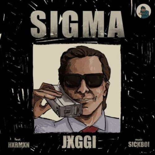 download Sigma Jxggi mp3 song ringtone, Sigma Jxggi full album download