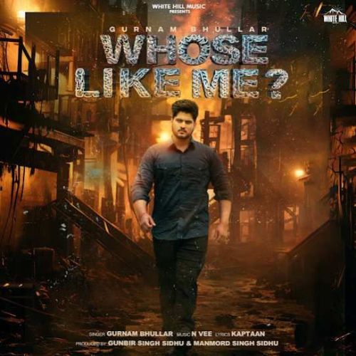 download Whose Like Me Gurnam Bhullar mp3 song ringtone, Whose Like Me Gurnam Bhullar full album download