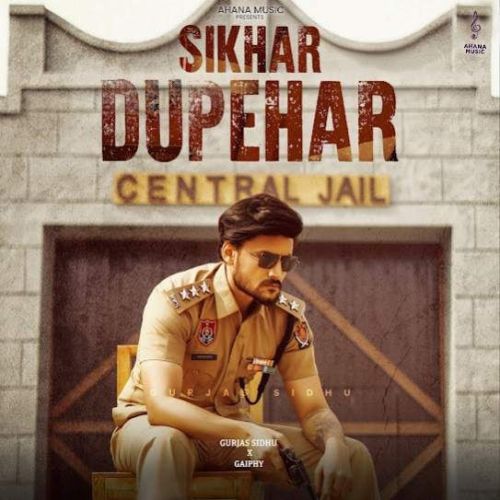 download Sikhar Dupehar Gurjas Sidhu mp3 song ringtone, Sikhar Dupehar Gurjas Sidhu full album download