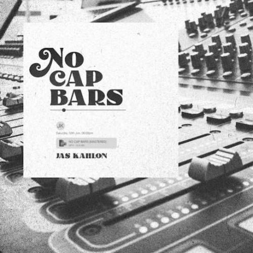 download No Cap Bars Jas Kahlon mp3 song ringtone, No Cap Bars Jas Kahlon full album download