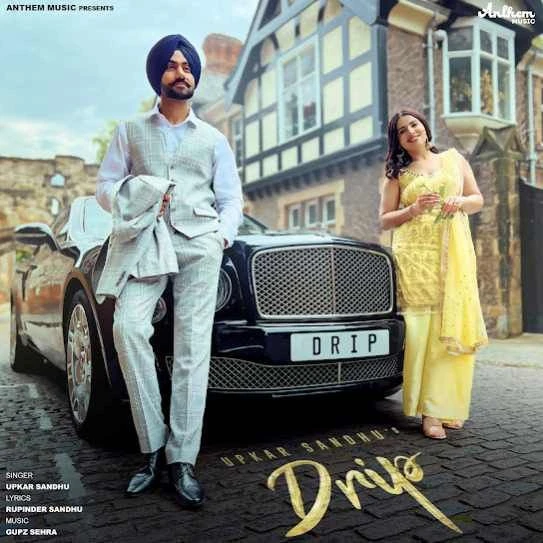 download Drip Upkar Sandhu mp3 song ringtone, Drip Upkar Sandhu full album download
