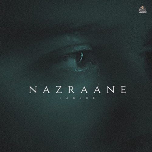download Nazraane Lakshh mp3 song ringtone, Nazraane Lakshh full album download