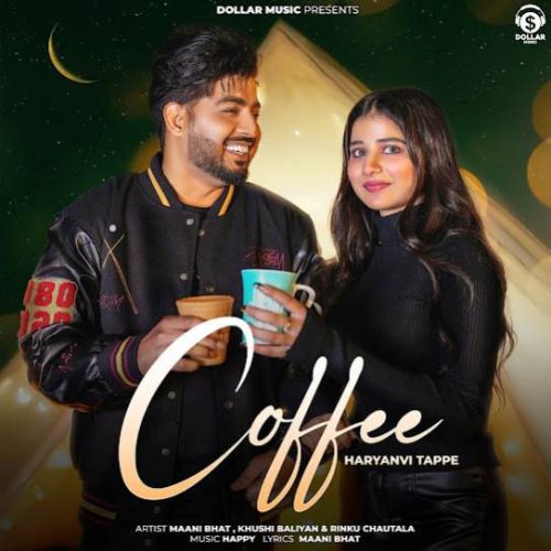 download Coffee Maani Bhat, Rinku Chautala mp3 song ringtone, Coffee Maani Bhat, Rinku Chautala full album download