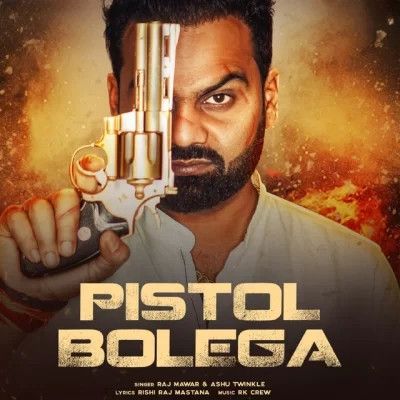 download Pistol Bolega Raj Mawar, Ashu Twinkle mp3 song ringtone, Pistol Bolega Raj Mawar, Ashu Twinkle full album download