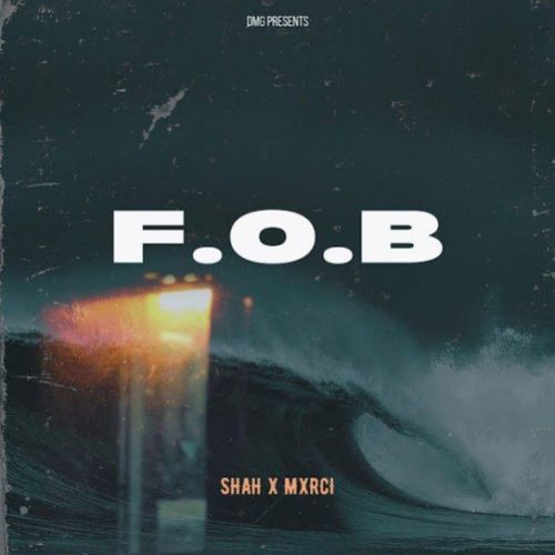 download F.O.B SHAH mp3 song ringtone, F.O.B SHAH full album download