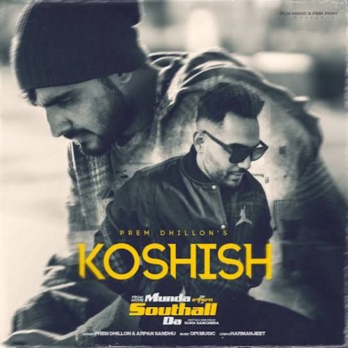 download Koshish Prem Dhillon mp3 song ringtone, Koshish Prem Dhillon full album download