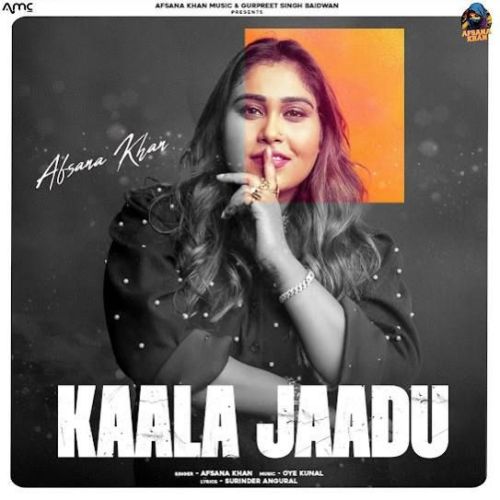 download Kaala Jaadu Afsana Khan mp3 song ringtone, Kaala Jaadu Afsana Khan full album download