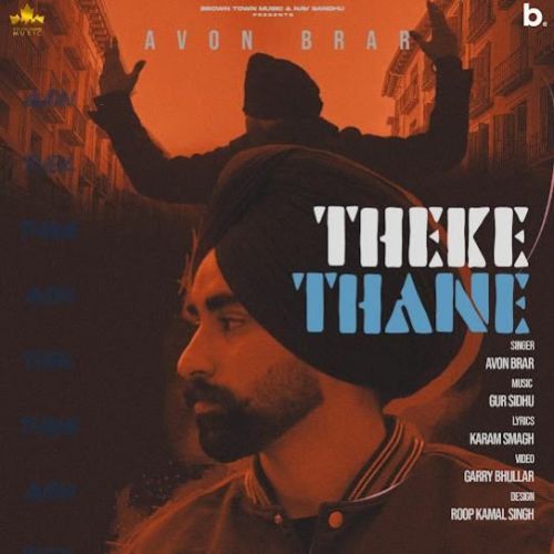 download Theke Thane Avon Brar mp3 song ringtone, Theke Thane Avon Brar full album download