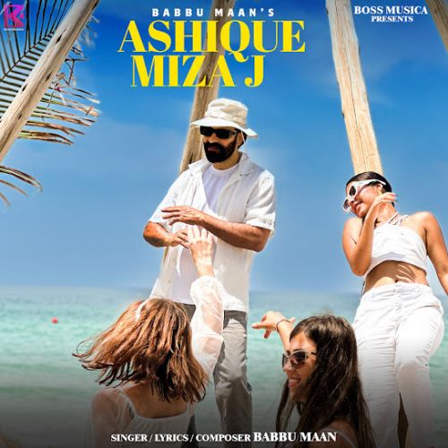 download Ashique Mizaj Babbu Maan mp3 song ringtone, Ashique Mizaj Babbu Maan full album download