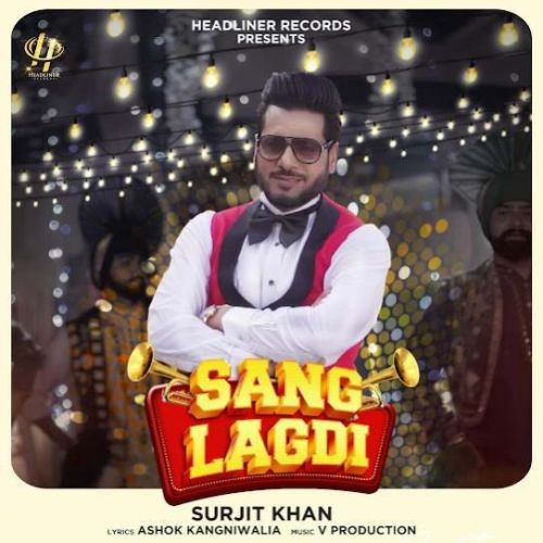 download Sang Lagdi Surjit Khan mp3 song ringtone, Sang Lagdi Surjit Khan full album download