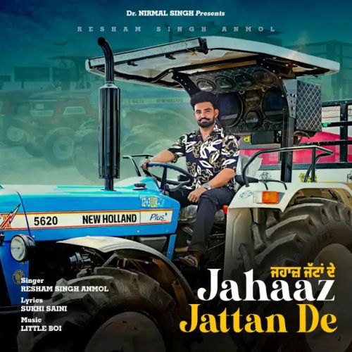 download Jahaaz Jattan De Resham Singh Anmol mp3 song ringtone, Jahaaz Jattan De Resham Singh Anmol full album download