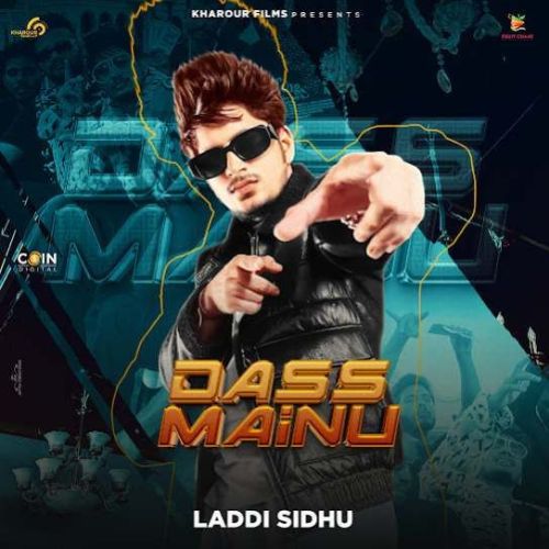 download Dass Mainu Laddi Sidhu mp3 song ringtone, Dass Mainu Laddi Sidhu full album download