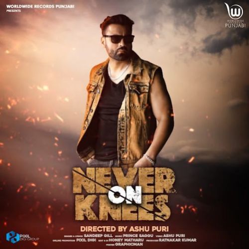 download Never On Knees Sandeep Gill mp3 song ringtone, Never On Knees Sandeep Gill full album download