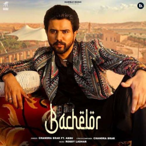 download Bachelor Chandra Brar mp3 song ringtone, Bachelor Chandra Brar full album download