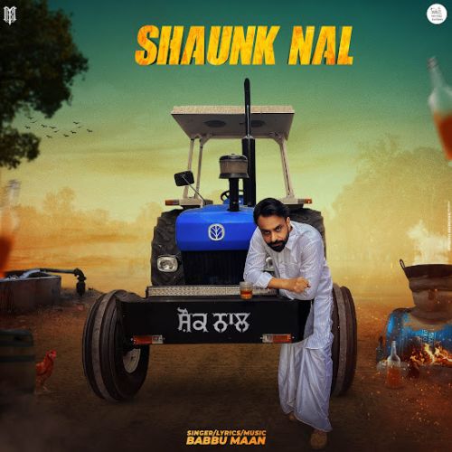 download Shaunk Nal Babbu Maan mp3 song ringtone, Shaunk Nal Babbu Maan full album download
