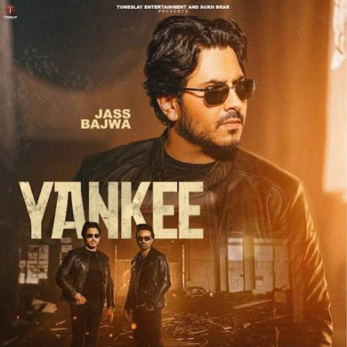 download Yankee Jass Bajwa mp3 song ringtone, Yankee Jass Bajwa full album download