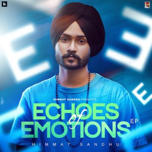 download Love Scars Himmat Sandhu mp3 song ringtone, Echoes of Emotions - EP Himmat Sandhu full album download
