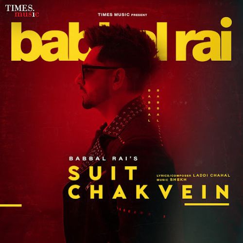download Suit Chakvein Babbal Rai mp3 song ringtone, Suit Chakvein Babbal Rai full album download