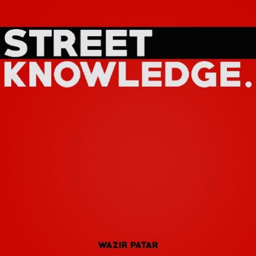 download Streetwise Wazir Patar mp3 song ringtone, Street Knowledge Wazir Patar full album download