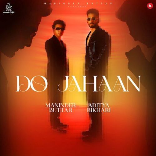 download Do Jahaan Maninder Buttar mp3 song ringtone, Do Jahaan Maninder Buttar full album download