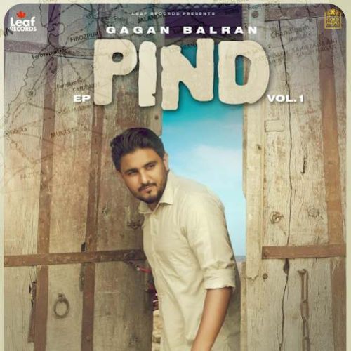 download Kithon Daru Gagan Balran mp3 song ringtone, Pind - EP Gagan Balran full album download