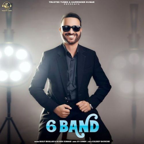download 6 Band Surjit Bhullar mp3 song ringtone, 6 Band Surjit Bhullar full album download