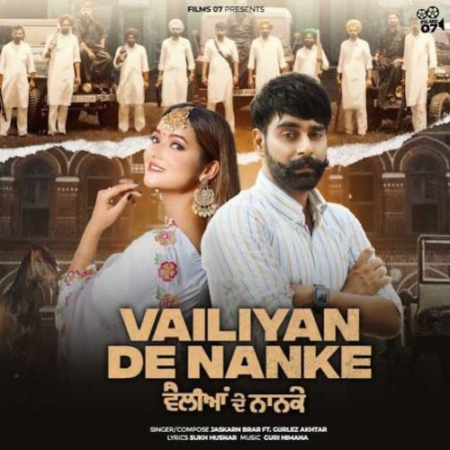 download Vailiyan De Nanke Jaskarn Brar mp3 song ringtone, Vailiyan De Nanke Jaskarn Brar full album download