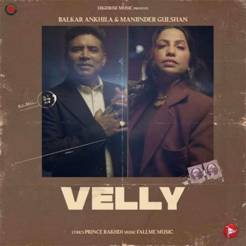 download Velly Balkar Ankhila mp3 song ringtone, Velly Balkar Ankhila full album download