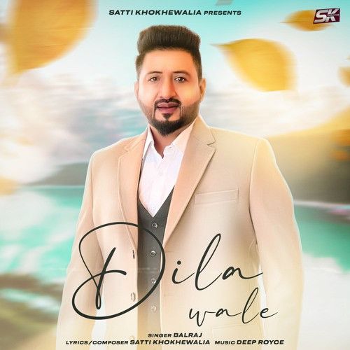 download Dila Wale Balraj mp3 song ringtone, Dila Wale Balraj full album download