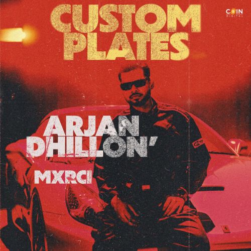 download Custom Plates Arjan Dhillon mp3 song ringtone, Custom Plates Arjan Dhillon full album download