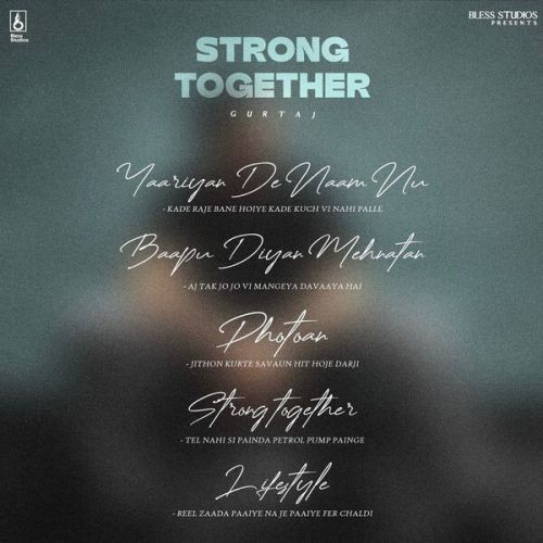 download Baapu Diyan Mehnatan Gurtaj mp3 song ringtone, Strong Together - EP Gurtaj full album download